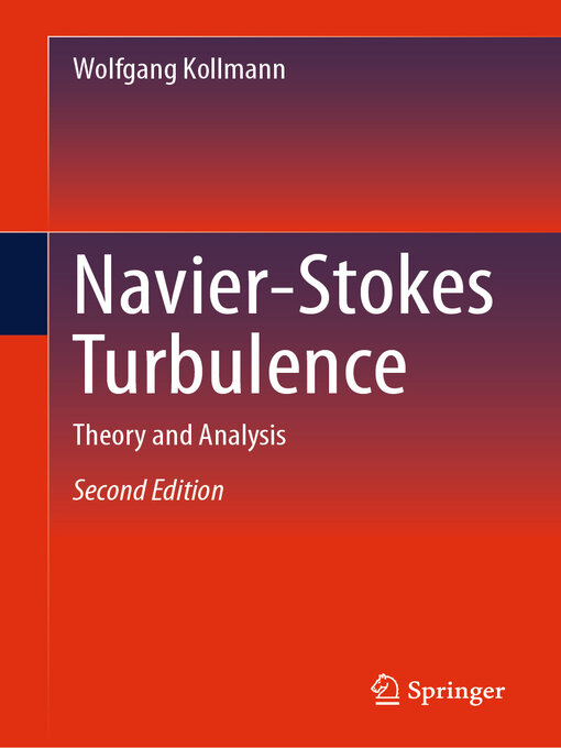 Title details for Navier-Stokes Turbulence by Wolfgang Kollmann - Available
